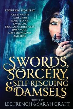 portada Swords, Sorcery, & Self-Rescuing Damsels (en Inglés)