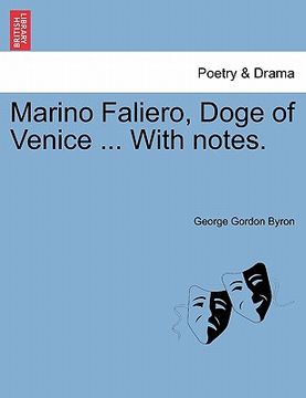 portada marino faliero, doge of venice ... with notes. (en Inglés)