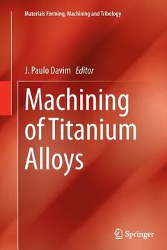 portada Machining of Titanium Alloys (en Inglés)