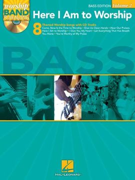portada Here I Am to Worship - Bass Edition: Worship Band Play-Along Volume 2 [With CD (Audio)] (in English)