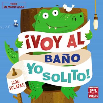 portada Voy al Baño yo Solito! (in Spanish)