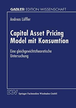 portada Capital Asset Pricing Model mit Konsumtion: Eine Gleichgewichtstheoretische Untersuchung (in German)