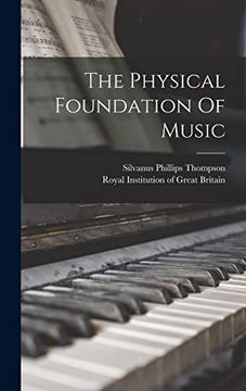 portada The Physical Foundation of Music (en Inglés)