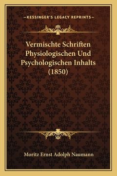portada Vermischte Schriften Physiologischen Und Psychologischen Inhalts (1850) (in German)