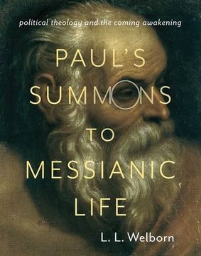 portada Paul's Summons to Messianic Life: Political Theology and the Coming Awakening (Insurrections: Critical Studies in Religion, Politics, and Culture)