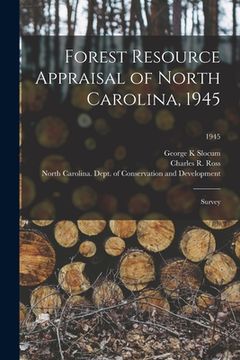 portada Forest Resource Appraisal of North Carolina, 1945; Survey; 1945