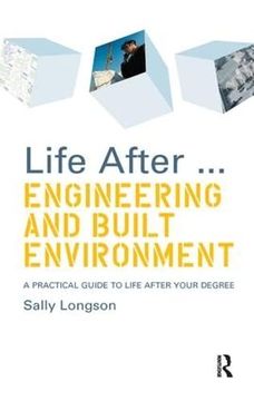 portada Life After. Engineering and Built Environment: A Practical Guide to Life After Your Degree (en Inglés)