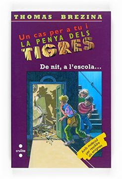 portada de nit a l´escola ... (la penya dels tigres) (en Catalá)