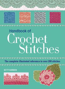 portada Handbook of Crochet Stitches: The Complete Illustrated Reference to Over 200 Stitches