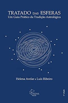 portada Tratado das Esferas: Um Guia Pratico da Tradicao Astrologica (en Portugués)