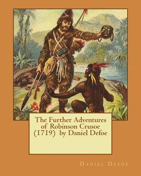 portada The Further Adventures of Robinson Crusoe (1719) by Daniel Defoe (en Inglés)