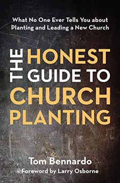 portada The Honest Guide to Church Planting: What no one Ever Tells you About Planting and Leading a new Church 