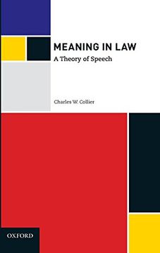 portada Meaning in Law: A Theory of Speech (en Inglés)