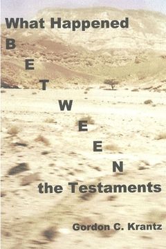 portada What Happened Between the Testaments (en Inglés)