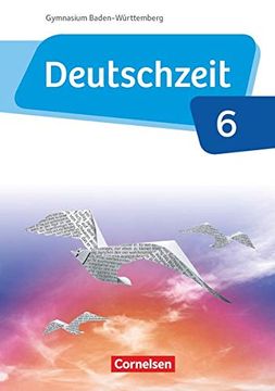 portada Deutschzeit - Baden-Württemberg: Band 6: 10. Schuljahr - Schülerbuch (en Alemán)