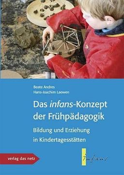 portada Das Infans-Konzept der Frühpädagogik: Bildung und Erziehung in Kindertagesstätten (in German)