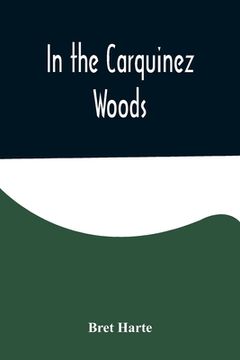 portada In the Carquinez Woods 