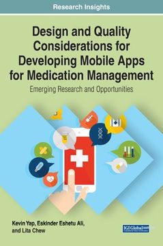 portada Design and Quality Considerations for Developing Mobile Apps for Medication Management: Emerging Research and Opportunities (en Inglés)