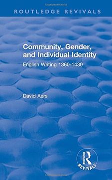portada Routledge Revivals: Community, Gender, and Individual Identity (1988): English Writing 1360-1430 (in English)
