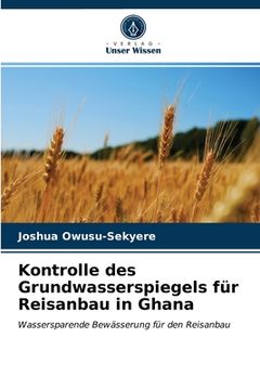 portada Kontrolle des Grundwasserspiegels für Reisanbau in Ghana (en Alemán)