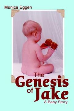 portada the genesis of jake: a baby story (en Inglés)