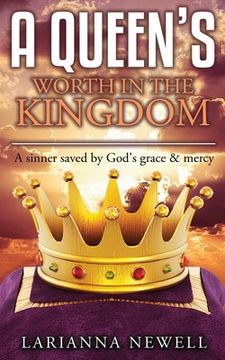 portada A Queen's Worth In The Kingdom (en Inglés)