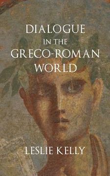 portada Dialogue in the Greco-Roman World (en Inglés)