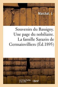 portada Souvenirs du Bassigny. Une Page du Nobiliaire. La Famille Sarazin de Germainvilliers (Littérature) (in French)
