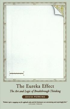 portada The Eureka Effect: The art and Logic of Breakthrough Thinking (en Inglés)