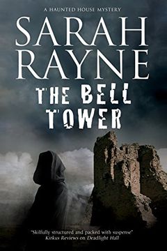 portada The Bell Tower: A Haunted House Mystery (a Nell West and Michael Flint Haunted House Story) 