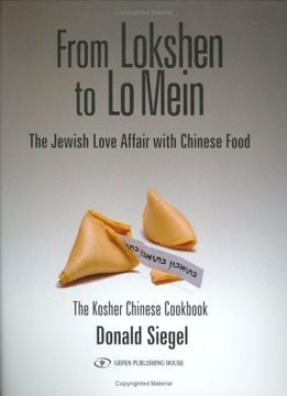 portada From Lokshen to lo Mein: The Jewish Love Affair With Chinese Food (en Inglés)