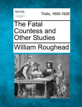 portada the fatal countess and other studies (en Inglés)