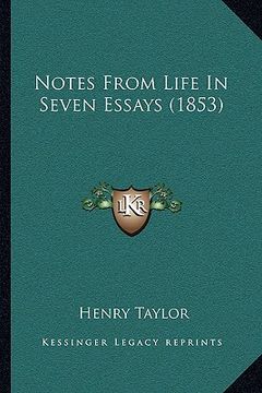 portada notes from life in seven essays (1853) (en Inglés)