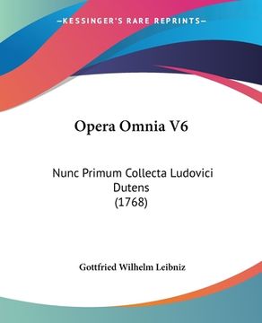 portada Opera Omnia V6: Nunc Primum Collecta Ludovici Dutens (1768) (in Latin)