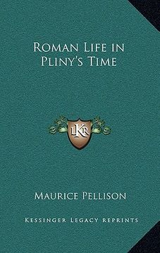portada roman life in pliny's time (in English)