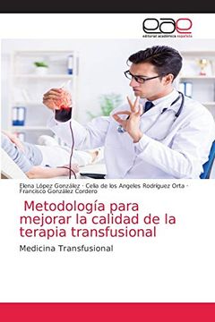 portada Metodología Para Mejorar la Calidad de la Terapia Transfusional: Medicina Transfusional