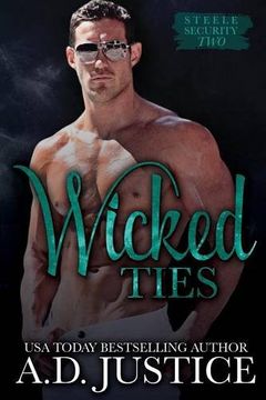 portada Wicked Ties (Steele Security Series)