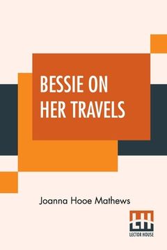 portada Bessie On Her Travels (en Inglés)