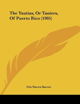 portada the yautias, or taniers, of puerto rico (1905) (en Inglés)