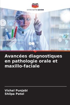 portada Avancées diagnostiques en pathologie orale et maxillo-faciale (in French)