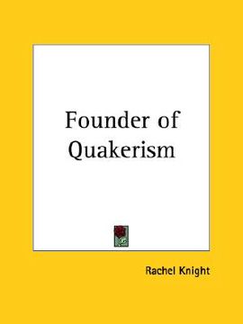 portada founder of quakerism (en Inglés)