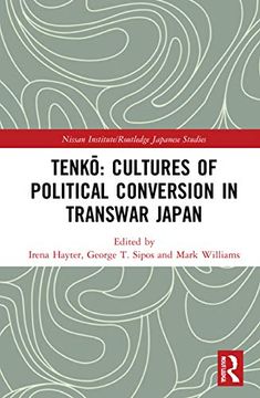 portada Tenko: Cultures of Political Conversion in Transwar Japan (Nissan Institute 