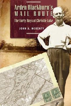 portada arden blackburn's mail route: the early days at christie lake