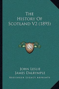 portada the history of scotland v2 (1895) the history of scotland v2 (1895) (en Inglés)