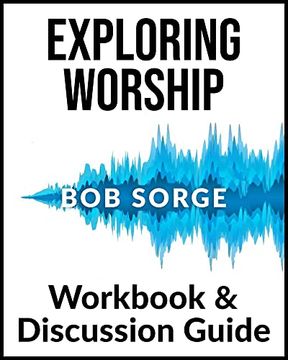 portada Exploring Worship Workbook & Discussion Guide (in English)