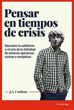 portada Pensar en Tiempos de Crisis: Descubre la Sabiduria y el Arte de la Felicidad de Estoicos (in Spanish)