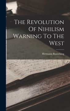 portada The Revolution Of Nihilism Warning To The West