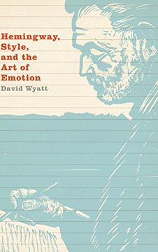 portada Hemingway, Style, and the art of Emotion (en Inglés)