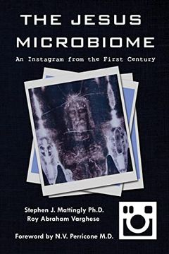 portada The Jesus Microbiome: An Instagram From the First Century 