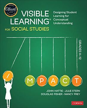 portada Visible Learning for Social Studies, Grades K-12: Designing Student Learning for Conceptual Understanding (Corwin Teaching Essentials) 